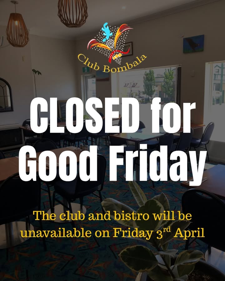 Featured image for “Good Friday Closure at Club Bombala”